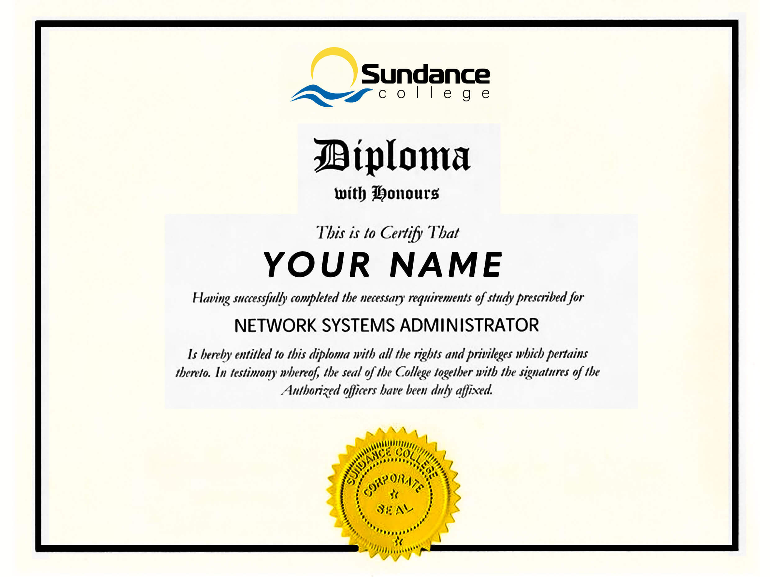 a sundance college network systems administration diploma with your name on it